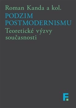 Kniha Podzim postmodernismu - Roman Kanda