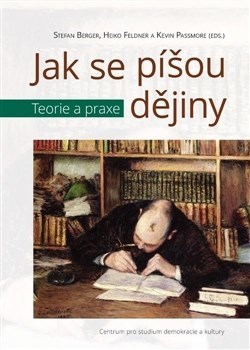 Kniha Jak se píšou dějiny - Stefan Berger