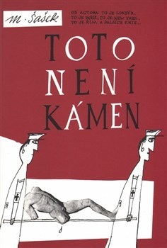 Toto není kámen - Miroslav Šašek