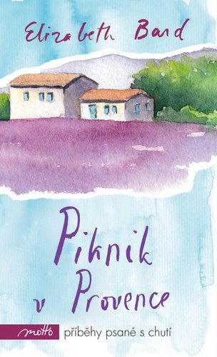 Piknik v Provence - Elizabeth Bard