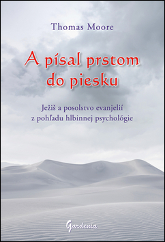 A písal prstom do piesku - Thomas Moore