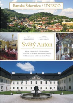 Banská Štiavnica UNESCO - Svätý Anton - Mária Ďurianová