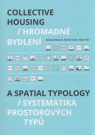 Hromadné bydlení - Collective Housing