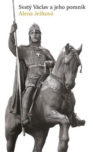 Kniha Svatý Václav a jeho pomník