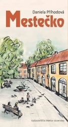 Kniha Mestečko - Daniela Příhodová