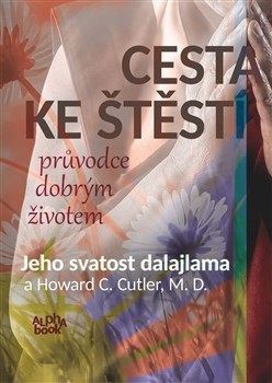 Kniha Cesta ke štěstí - Howard C. Cutler,Jeho Svatost Dalajlama