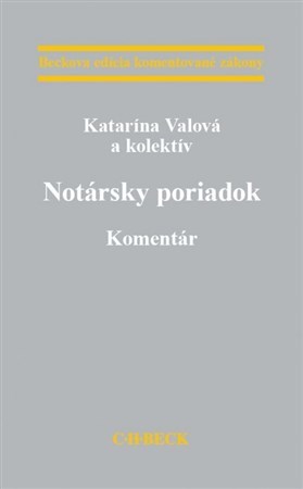 Notársky poriadok - Komentár - Kolektív autorov,Katarína Valová
