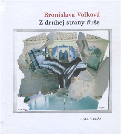 Z druhej strany duše - Bronislava Volková