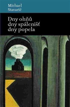 Kniha Dny ohňů, dny spálenišť a dny popela