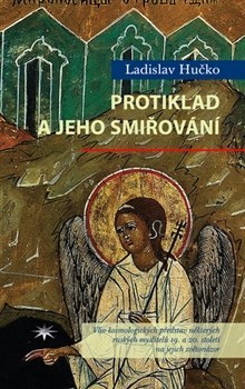 Kniha Protiklad a jeho smiřování - Ladislav Hučko
