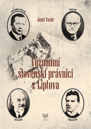 Významní slovenskí právnici z Liptova - Jozef Vozár kúpite na Panta Rhei