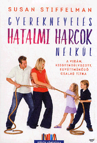 Gyereknevelés hatalmi harcok nélkül