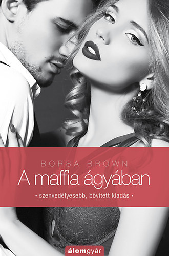 A maffia ágyában (Maffia-trilógia 1.)
