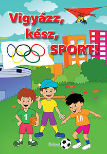 Vigyázz, kész, sport!