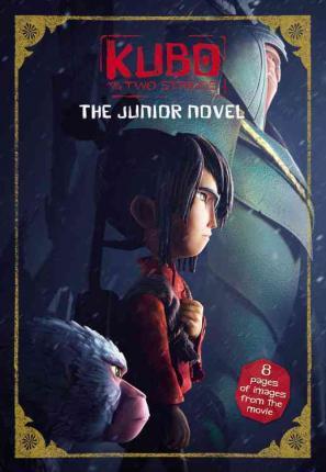 Kubo and the Two Strings - The Junior Novel