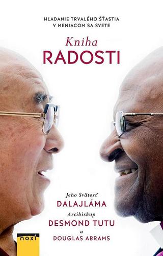 Kniha radosti - Dalajláma,Desmond Tutu,Douglas Abrams