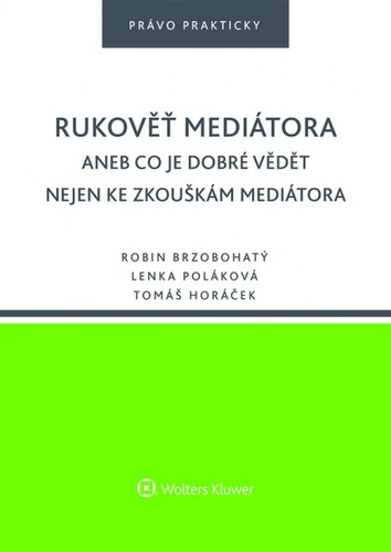 Rukověť mediátora aneb Co je dobré vědět ke zkouškám mediátora