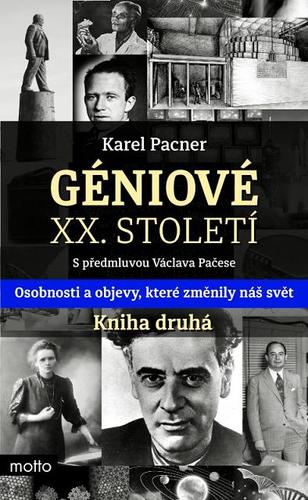Kniha Géniové XX. století Kniha druhá - Karel Pacner