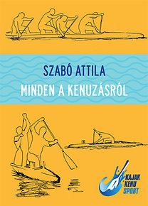 Mindent a kenuzásról (DVD melléklettel) - Attila Szabó
