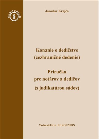 Konanie o dedičstve (cezhraničné dedenie) - Jaroslav Krajčo