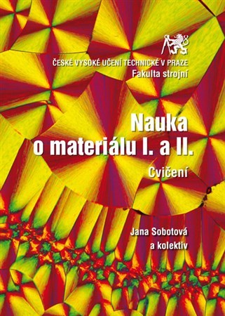 Nauka o materiálu I. a II. Cvičení