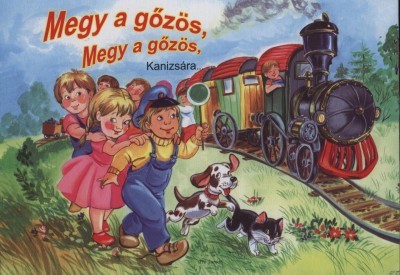 Kniha Megy a gőzös, megy a gőzös, Kanizsára... - Hajnal Eszes