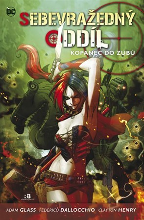 Kniha Sebevražedný oddíl 1 - Kopanec do zubů