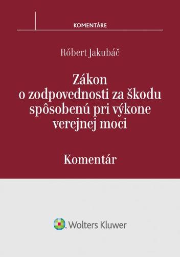 Zákon o zodpovednosti za škodu spôsobenú pri výkone verejnej moci - komentár