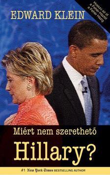 Kniha Miért nem szerethető Hillary? - Edward Klein
