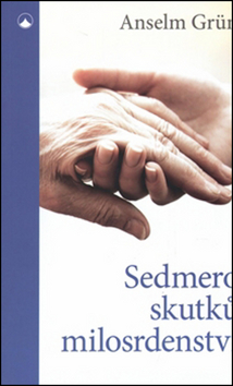 Kniha Sedmero skutků milosrdenství - Anselm Grün