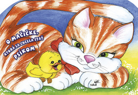 Kniha O mačičke, ktorá sa chcela stať psíkom - Vladimíra Vopičková