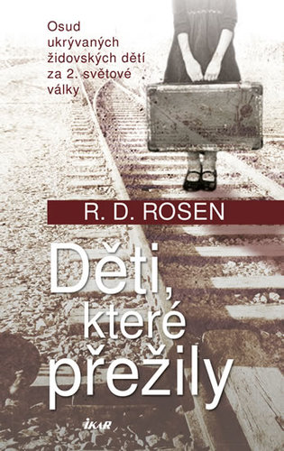 Děti, které přežily - Richard Dean Rosen