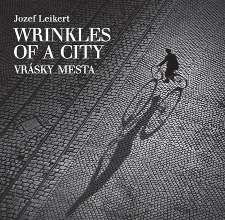 Vrásky mesta - Wrinkles of a city - Jozef Leikert
