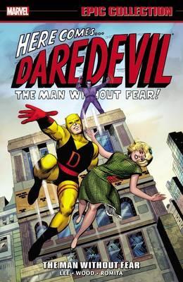 Daredevil Epic Collection - The Man Without Fear