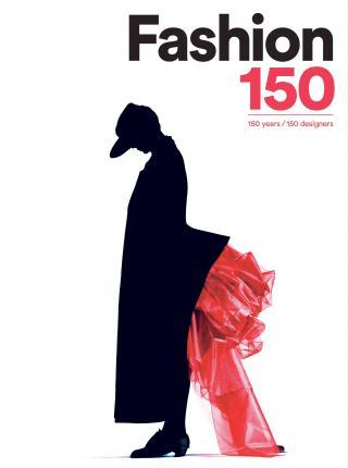 Fashion 150 - 150 Years, 150 Designers