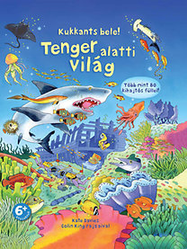 Kniha Kukkants bele! - Tenger alatti világ - Jane Chisholmová,Soma Várady
