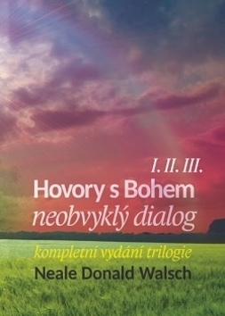 Hovory s Bohem I.II.III. - Neale Donald Walsch