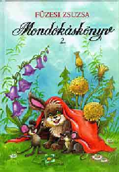Mondókáskönyv 2. - Zsuzsa Füzesi kúpite na Panta Rhei