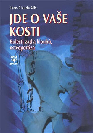 Jde o vaše kosti - Alix Jean-Claude