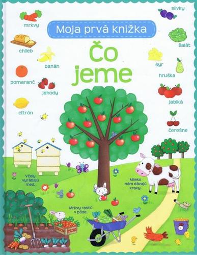 Kniha Čo jeme - Moja prvá knižka