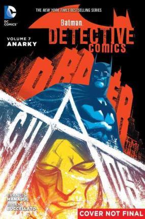 Batman Detective Comics - Anarky Vol 7