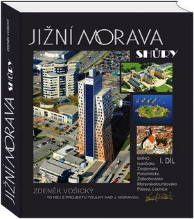 Kniha Jižní Morava shůry 1. díl - Zdeněk Vošický