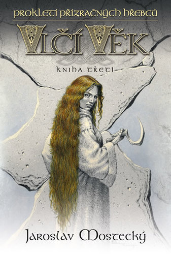 Kniha Vlčí věk 3 - Prokletí přízračných hřebců - 2.vydání - Jaroslav Mostecký