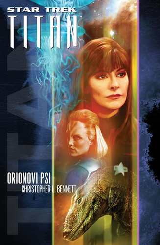 Kniha Orionovi psi - Star Trek Titan