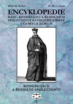 Encyklopedie řádů, kongregací a řeholních společností katolické církve v ČR kúpite na Panta Rhei