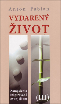 Vydarený život III