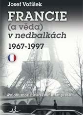 Kniha Francie (a věda) v nedbalkách 1967-1997
