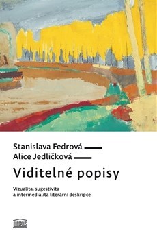 Viditelné popisy - Stanislava Fedrová,Alice Jedličková