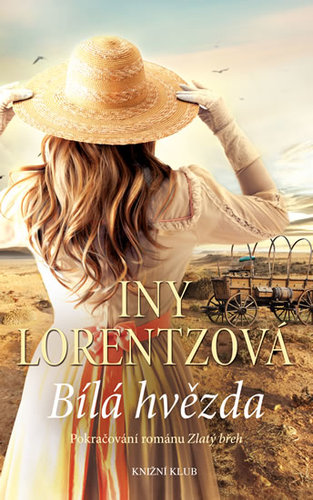 Kniha Americká sága 2: Bílá hvězda - Iny Lorentz