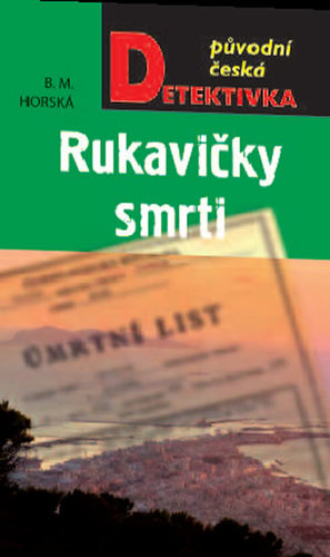 Kniha Rukavičky smrti - B. M. Horská